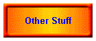 Other Stuff