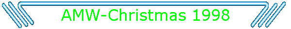 AMW-Christmas 1998